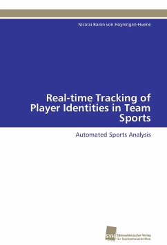 Real-time Tracking of Player Identities in Team Sports - Hoyningen-Huene, Nicolai Baron von