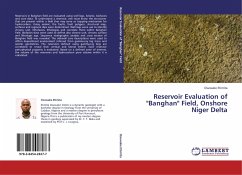 Reservoir Evaluation of &quote;Banghan&quote; Field, Onshore Niger Delta