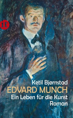 Edvard Munch. Ein Leben für die Kunst - Bjørnstad, Ketil