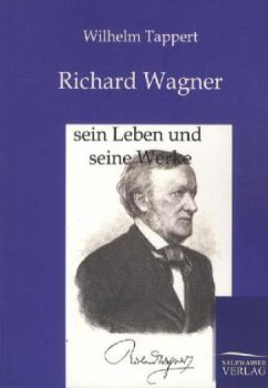 Richard Wagner - Tappert, Wilhelm
