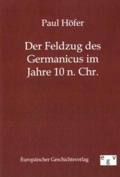 Der Feldzug des Germanicus im Jahre 10 n. Chr. - Höfer, Paul