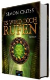 Es wird Dich rufen