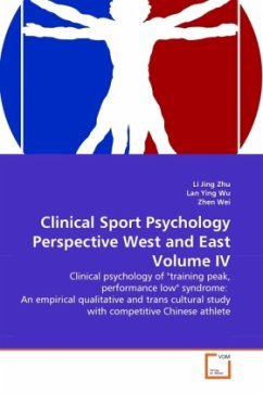 Clinical Sport Psychology Perspective West and East Volume IV - Zhu, Li Jing;Ying Wu, Lan;Wei, Zhen