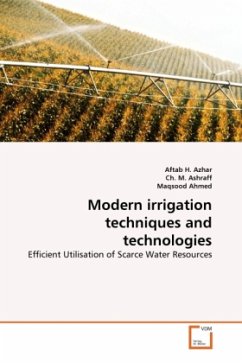 Modern irrigation techniques and technologies - Azhar, Aftab H.;Ashraff, Ch. M.;Ahmed, Maqsood