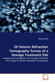 2D Seismic Refraction Tomography Survey of a Sewage Treatment Site