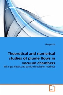 Theoretical and numerical studies of plume flows in vacuum chambers - Cai, Chunpei