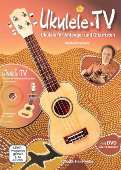 Ukulele-TV: Ukulelen-Schule ohne Noten mit DVD, m. 1 DVD-ROM - Pomaska, Reinhold