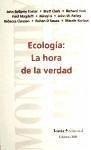 Ecología : la hora de la verdad