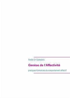 Genèse de l'Affectivité - Dr Goessens, André