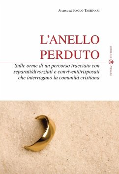 L' anello perduto. Sulle orme di un percorso tracciato con separati/divorziati e conviventi/risposati che interrogano la comunità cristiana
