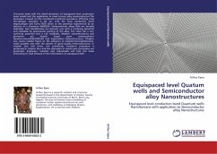 Equispaced level Quatum wells and Semiconductor alloy Nanostructures