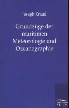 Grundzüge der maritimen Meteorologie und Ozeanographie - Krauß, Joseph