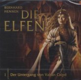 Der Untergang von Vahan Calyd / Die Elfen Bd.1 (1 Audio-CD)