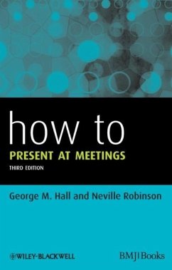 How to Present at Meetings - Hall, George M.; Robinson, Neville