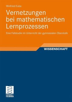 Vernetzungen bei mathematischen Lernprozessen - Euba, Winfried