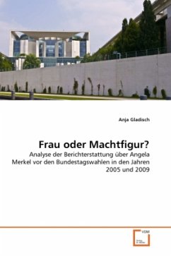 Frau oder Machtfigur? - Gladisch, Anja