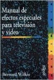 Manual de efectos especiales para televisión y vídeo