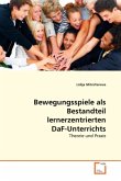 Bewegungsspiele als Bestandteil lernerzentrierten DaF-Unterrichts