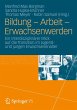 Bildung - Arbeit - Erwachsenwerden - Bild 1