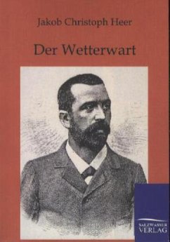 Der Wetterwart - Heer, Jakob Chr.