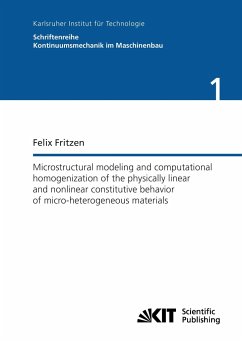 Microstructural modeling and computational homogenization of the physically linear and nonlinear constitutive behavior of micro-heterogeneous materials - Fritzen, Felix