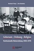 Gehorsam - Ordnung - Religion