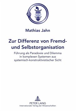 Zur Differenz von Fremd- und Selbstorganisation - Jahn, Mathias