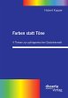 Farben statt Töne. 4 Thesen zur... - Bild 1