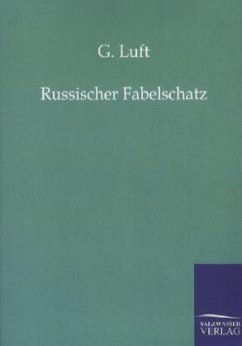 Russischer Fabelschatz - Luft, G.