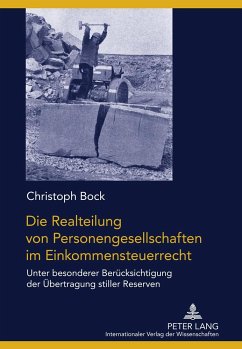 Die Realteilung von Personengesellschaften im Einkommensteuerrecht - Bock, Christoph