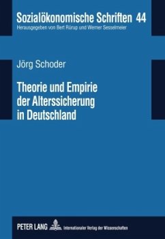 Theorie und Empirie der Alterssicherung in Deutschland - Schoder, Jörg