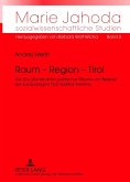 Raum ¿ Region ¿ Tirol