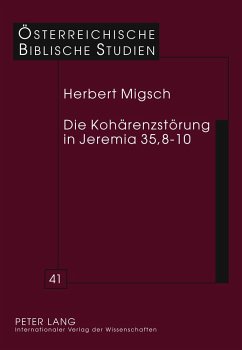 Die Kohärenzstörung in Jeremia 35,8-10 - Migsch, Herbert