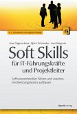 Soft Skills für IT-Führungskräfte und Projektleiter