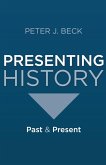 Presenting History