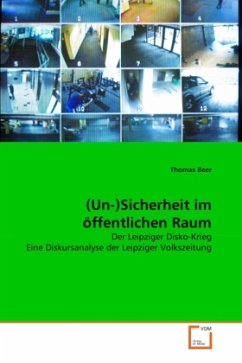 (Un-)Sicherheit im öffentlichen Raum - Beer, Thomas