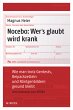 Nocebo: Wer's glaubt wird krank - Wie... - Bild 1