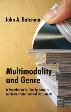 Multimodality and Genre: A Foundation for the Systematic Analysis of Multimodal Documents - Bateman, J.