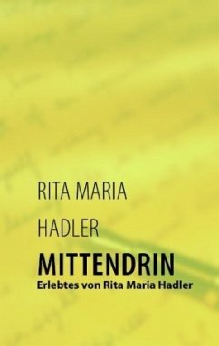 Mittendrin - Hadler, Rita Maria