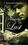 Plantage der Lust - Greven, Jacqueline