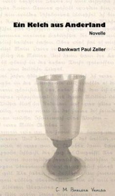 Ein Kelch aus Anderland - Zeller, Dankwart-Paul