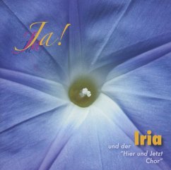 Ja ! - Schärer, Iria; Hier und Jetzt Chor