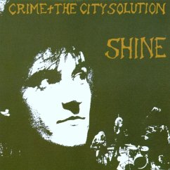 Shine - Crime & The City Solution