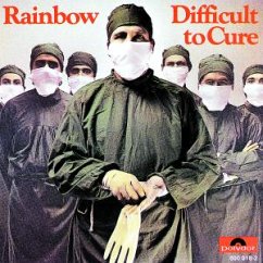 Difficult To Cure - Rainbow