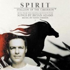 Spirit: Stallion Of The Cimarron - original motion picture soundtrack