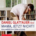 Mama, jetzt nicht! (MP3-Download)