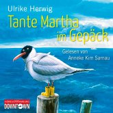 Tante Martha im Gepäck (MP3-Download)