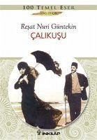 Calikusu (Gencler Icin) - Güntekin, Resat Nuri