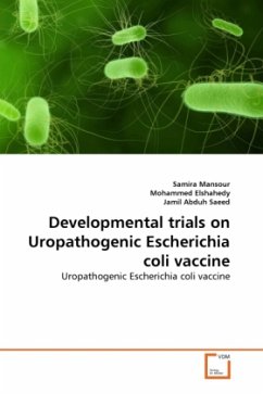 Developmental trials on Uropathogenic Escherichia coli vaccine - Mansour, Samira;Elshahedy, Mohammed;Abduh Saeed, Jamil