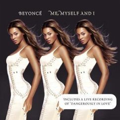 Me,Myself And I - Beyoncé